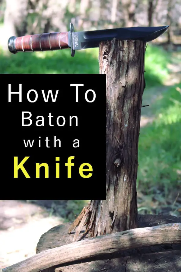 How to Baton Wood with a Knife Knife Manual